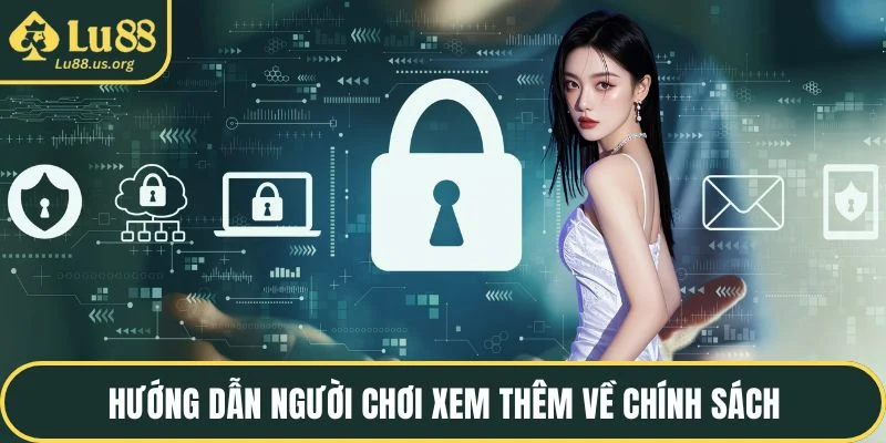 Hướng dẫn người chơi xem thêm về chính sách