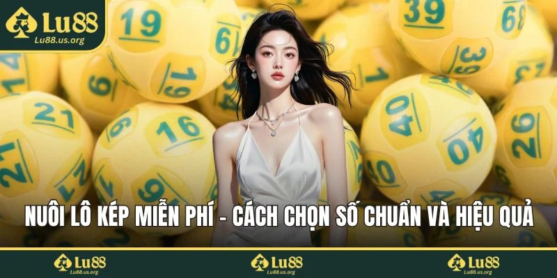 Nuôi lô kép miễn phí