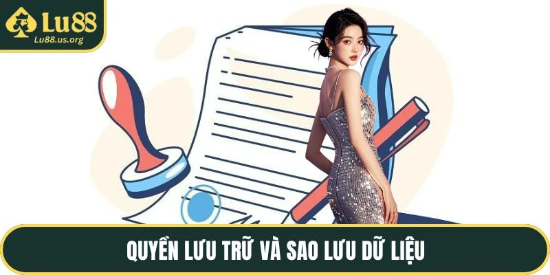 Quyền lưu trữ và sao lưu dữ liệu